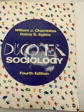 Discover Sociology Fourth Edition By William J. Chambliss & Daina S. Eglitis